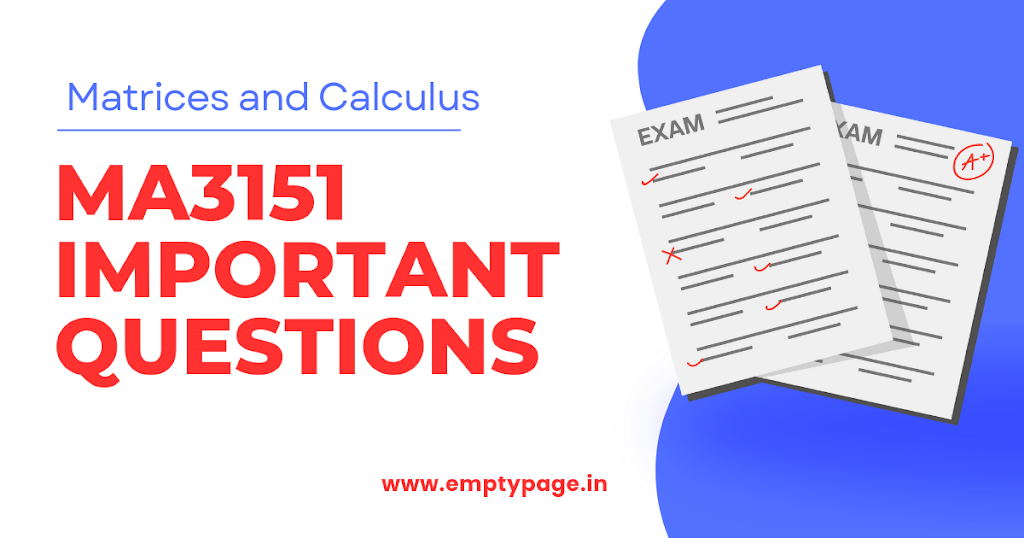 MA3151 Matrices and Calculus Important Questions 2025