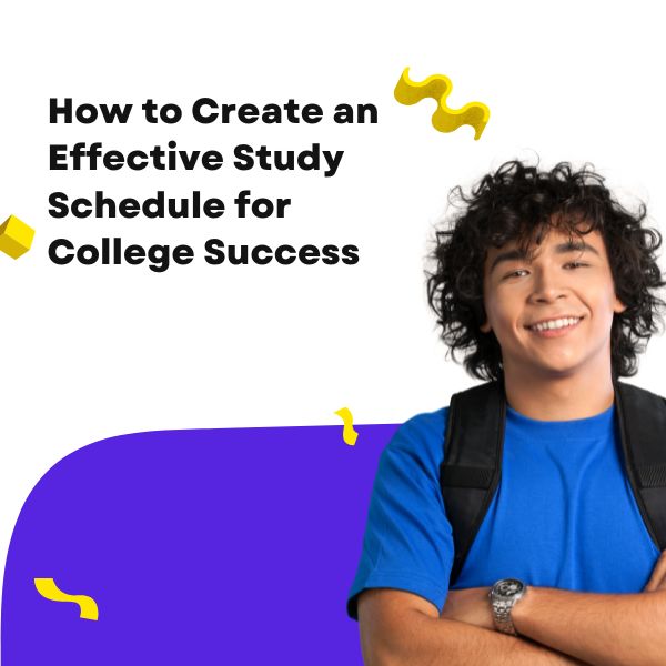 How to Create an Effective Study Schedule for College Success